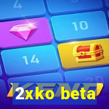 2xko beta